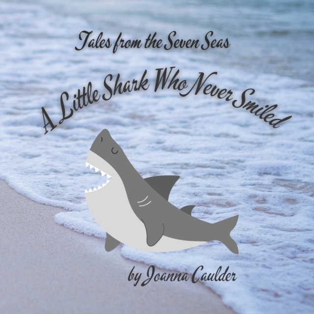 A Little Shark Who Never Smiled