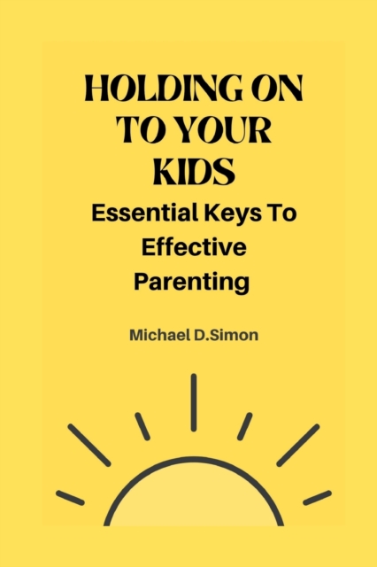 Holding on to Your Kids
