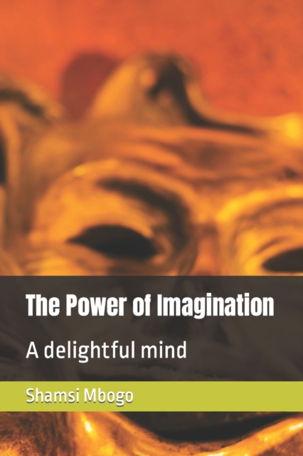 The Power of Imagination
