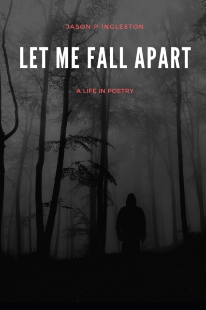 Let Me Fall Apart