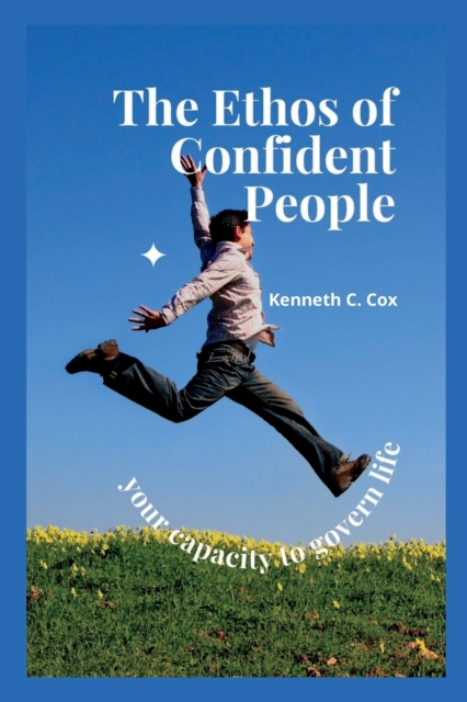 The Ethos Of Confident People