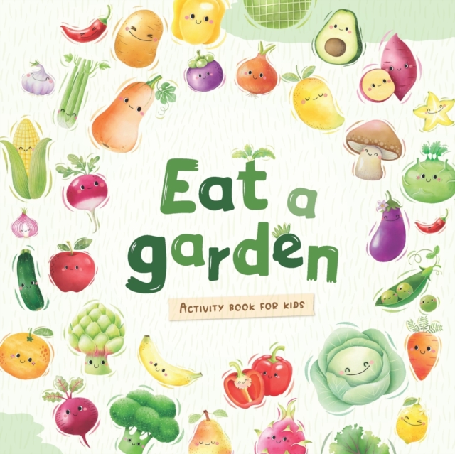Eat a Garden - Educational Activity Book for Kids