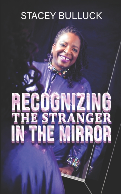 Recognizing the Stranger in the Mirror