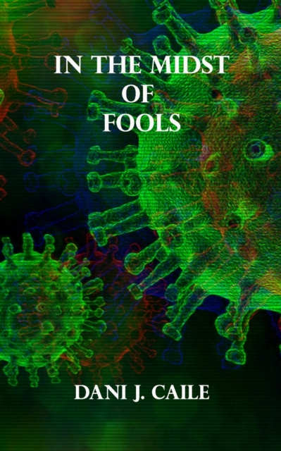 In the Midst of Fools
