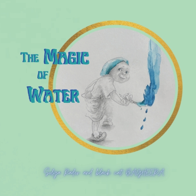 The Magic of Water