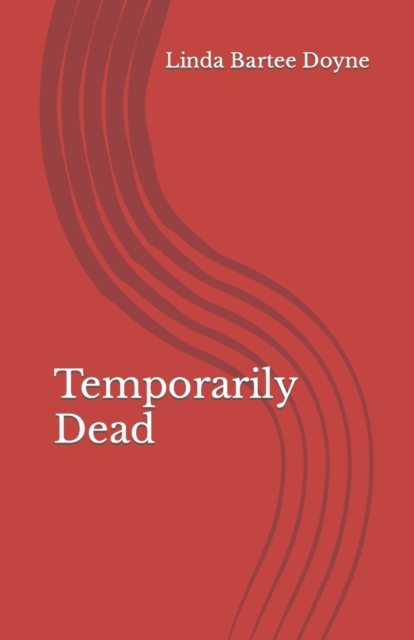 Temporarily Dead