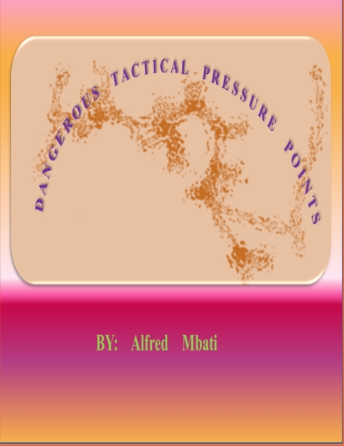 Dangerous Tactical Pressure Points