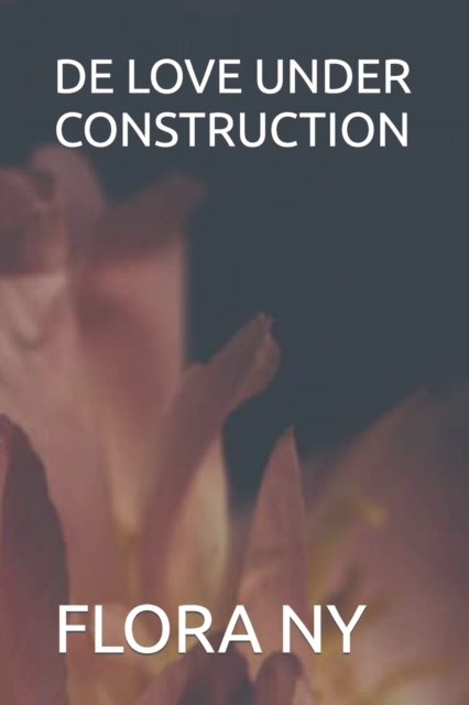 de Love Under Construction