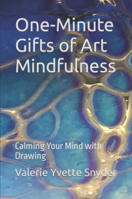 One-Minute Gifts of Art Mindfulness