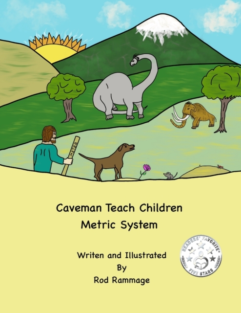 Caveman Teach Children Metric System
