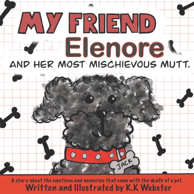 My Friend Elenore and her Most Mischievous Mutt