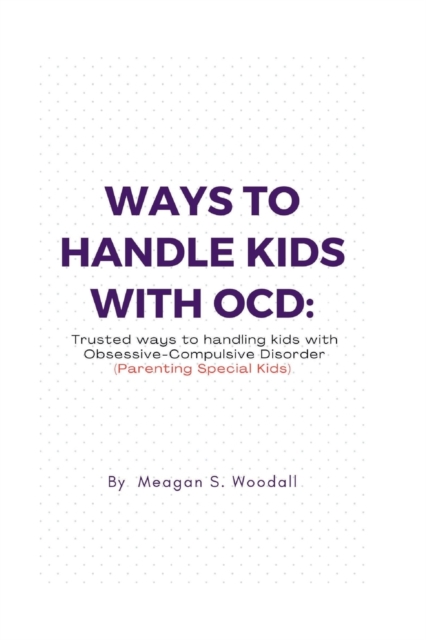 Ways to Handle Kids with Ocd