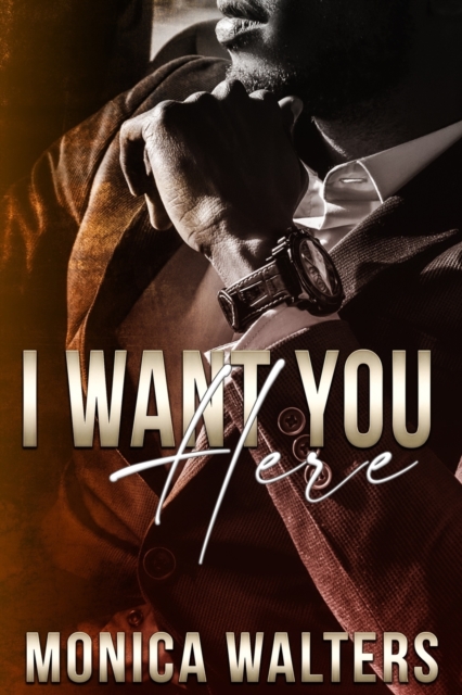 I Want You Here