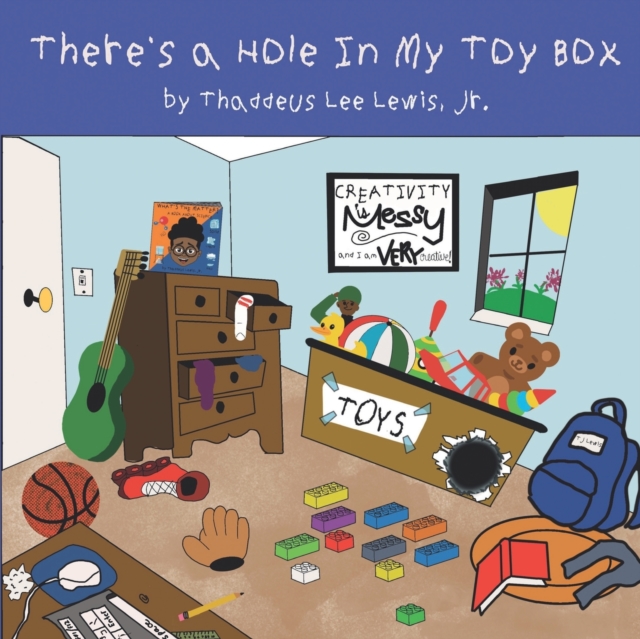 There's a Hole In My Toy Box