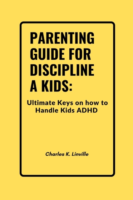 Parenting Guide for Discipline a Kids