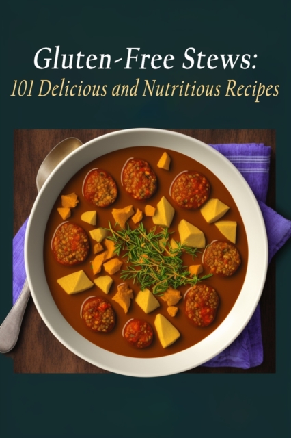 Gluten-Free Stews