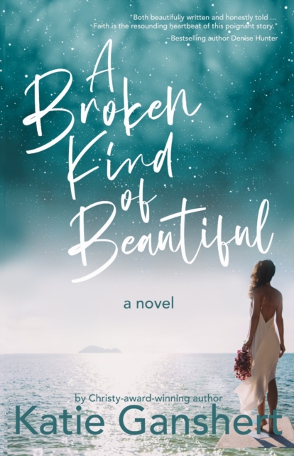 A Broken Kind of Beautiful