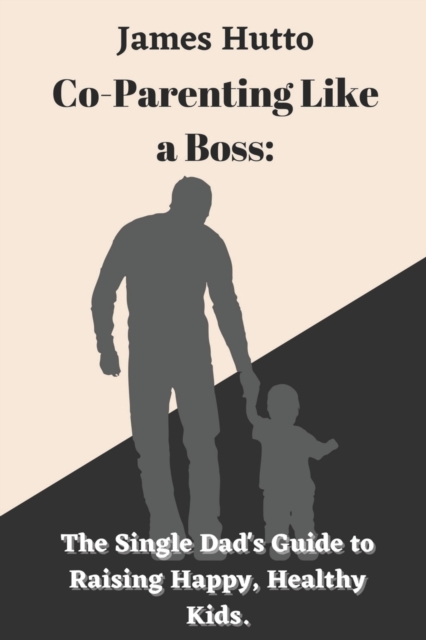 Co-Parenting Like a Boss