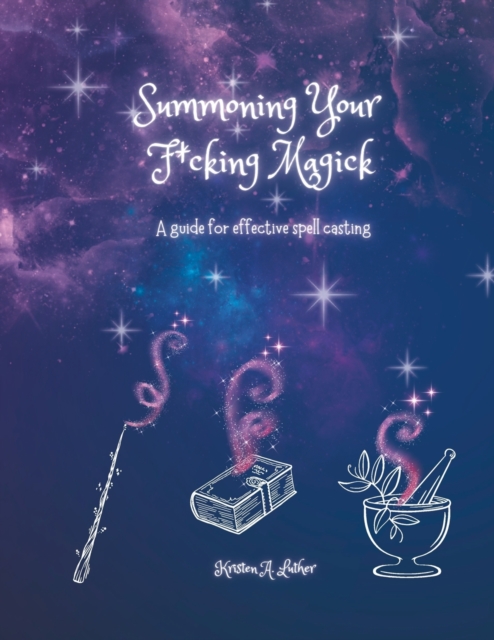 Summoning Your F*cking Magick