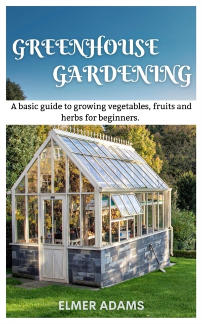 Green House Gardening