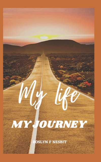 My Life My Journey