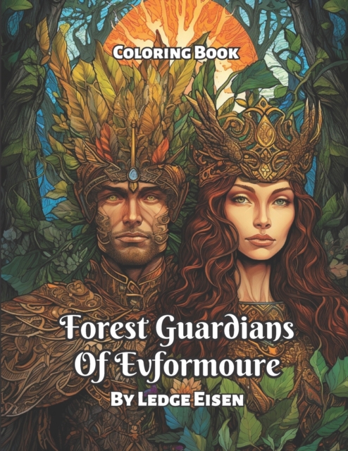 Forest Guardians Of Evformoure Coloring Book