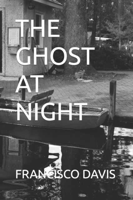 The Ghost at Night