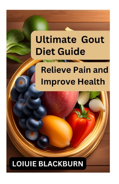 Ultimate Gout Diet Guide