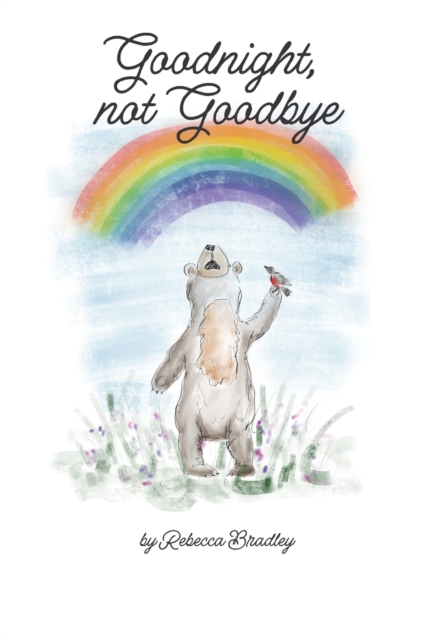 Goodnight, not goodbye
