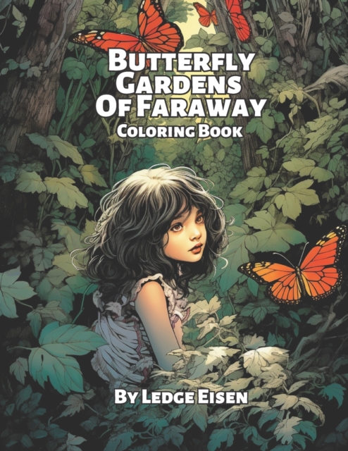 Butterfly Gardens Of Faraway Coloring Book