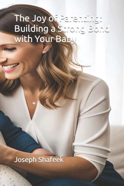 The Joy of Parenting