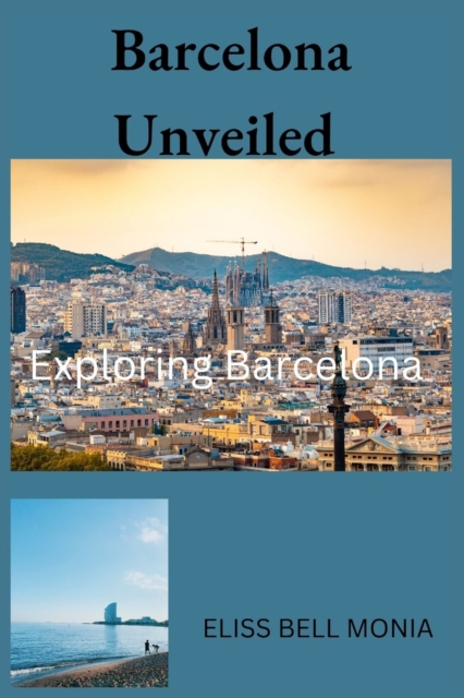 Barcelona Unveiled