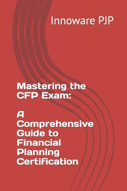 Mastering the CFP Exam