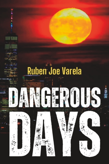 Dangerous Days