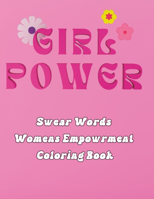 Swear Words Women Empowerment Coloring Book