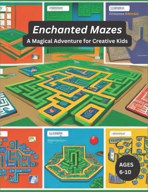 Enchanted Mazes