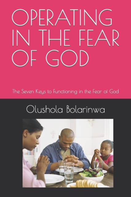 Operating in the Fear of God