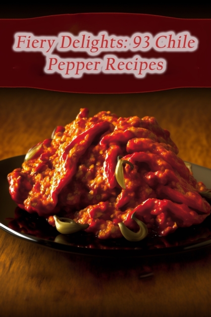 Fiery Delights
