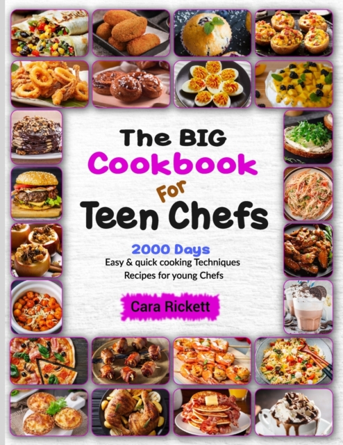 The Big Cookbook For Teen Chefs
