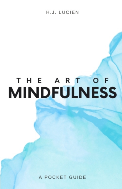 The Art of Mindfullness