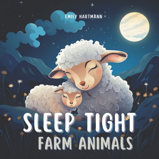 Sleep Tight, Farm Animals