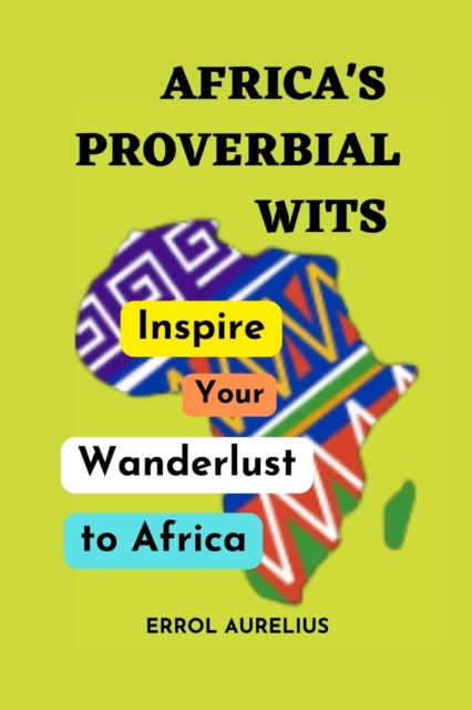 Africa's Proverbial Wits