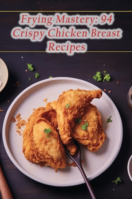 Frying Mastery