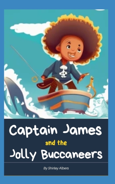 Captain James and the Jolly Buccaneers
