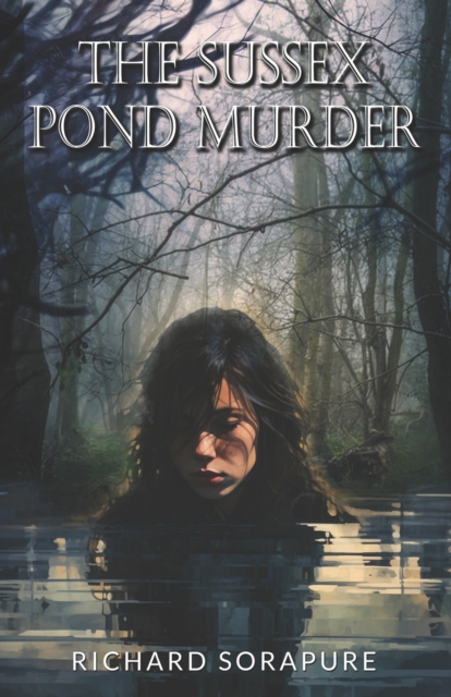 The Sussex Pond Murder