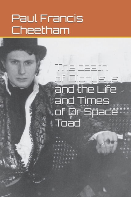 The death of Dionysus and the Life and Times of Dr Space Toad