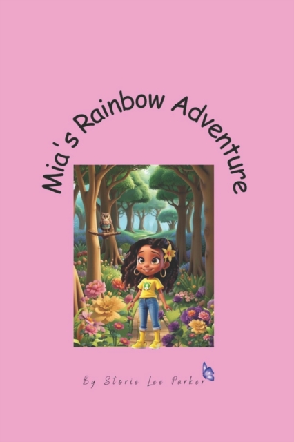 Mia's Rainbow Adventure