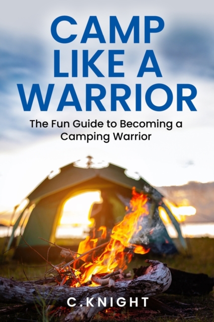 Camp Like a Warrior
