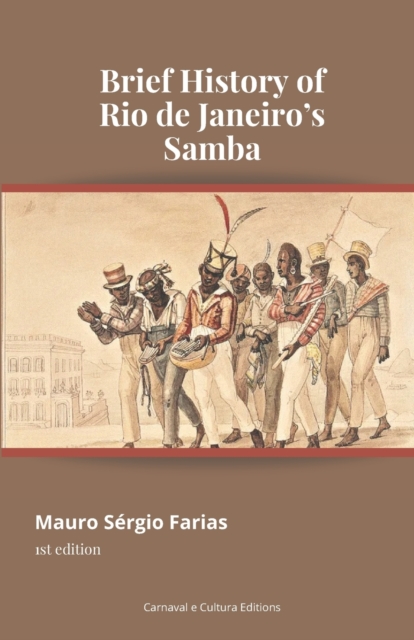 Brief History of Rio de Janeiro's Samba