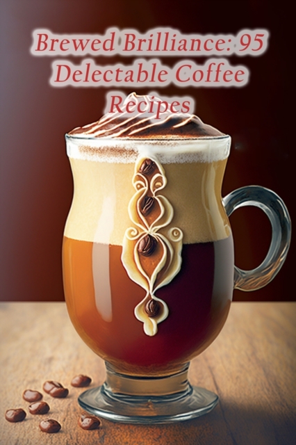 Brewed Brilliance